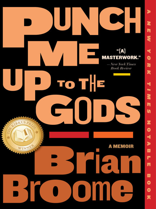 Title details for Punch Me Up to the Gods by Brian Broome - Available